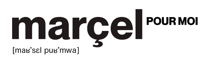 marçel pour moi